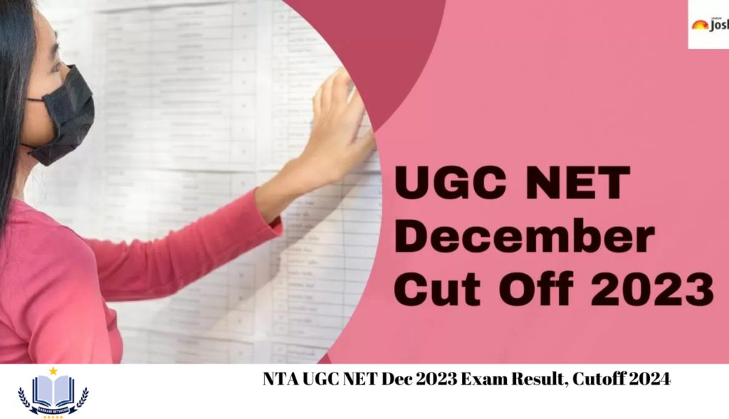 NTA UGC NET Dec 2023 Exam Result, Cutoff 2024