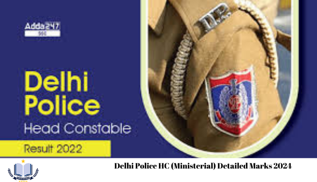 Delhi Police HC (Ministerial) Detailed Marks 2024