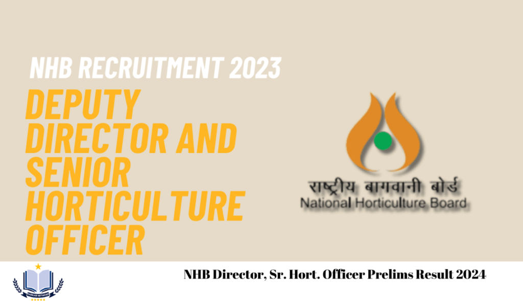 NHB Director, Sr. Hort. Officer Prelims Result 2024