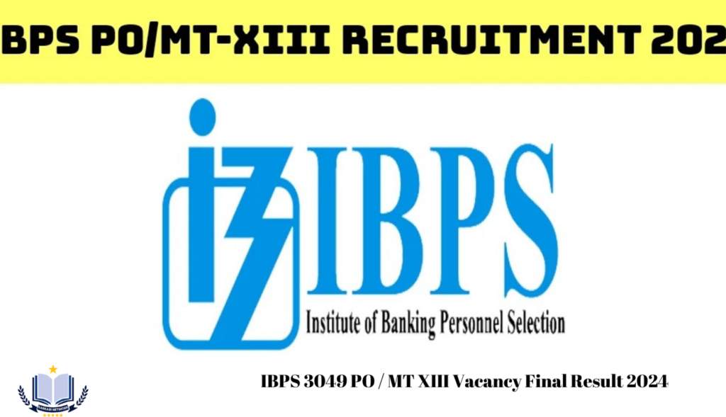 IBPS 3049 PO / MT XIII Vacancy Final Result 2024