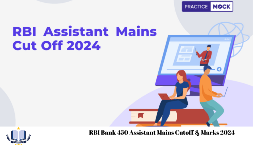 RBI Bank 450 Assistant Mains Cutoff & Marks 2024