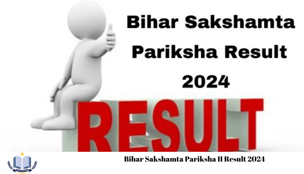 Bihar Sakshamta Pariksha II Result 2024