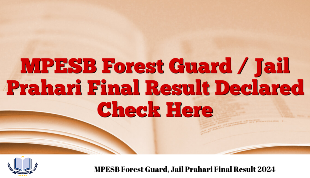 MPESB Forest Guard, Jail Prahari Final Result 2024