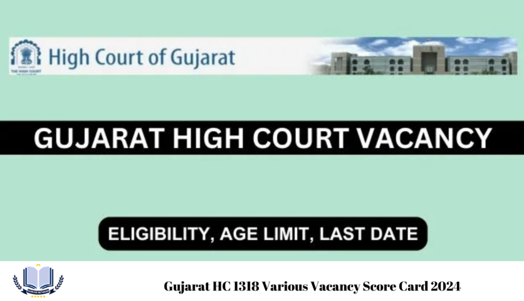 Gujarat HC 1318 Various Vacancy Score Card 2024