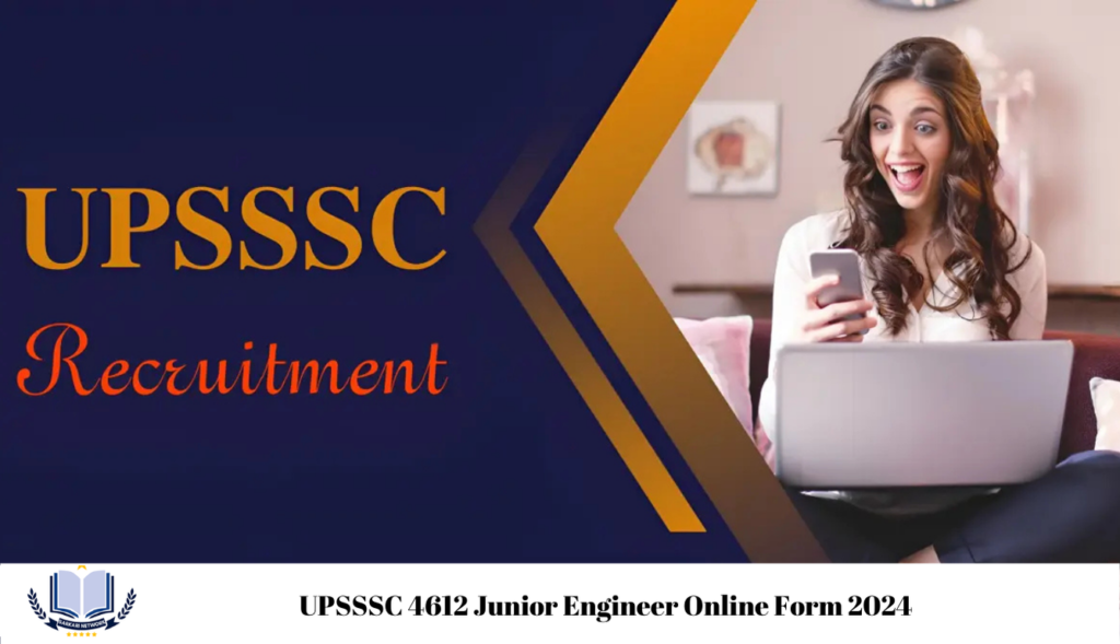 UPSSSC 4612 Junior Engineer Online Form 2024