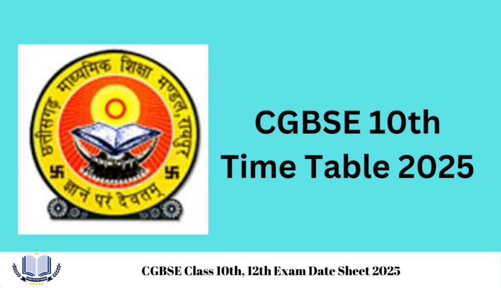 CGBSE Class 10th, 12th Exam Date Sheet 2025