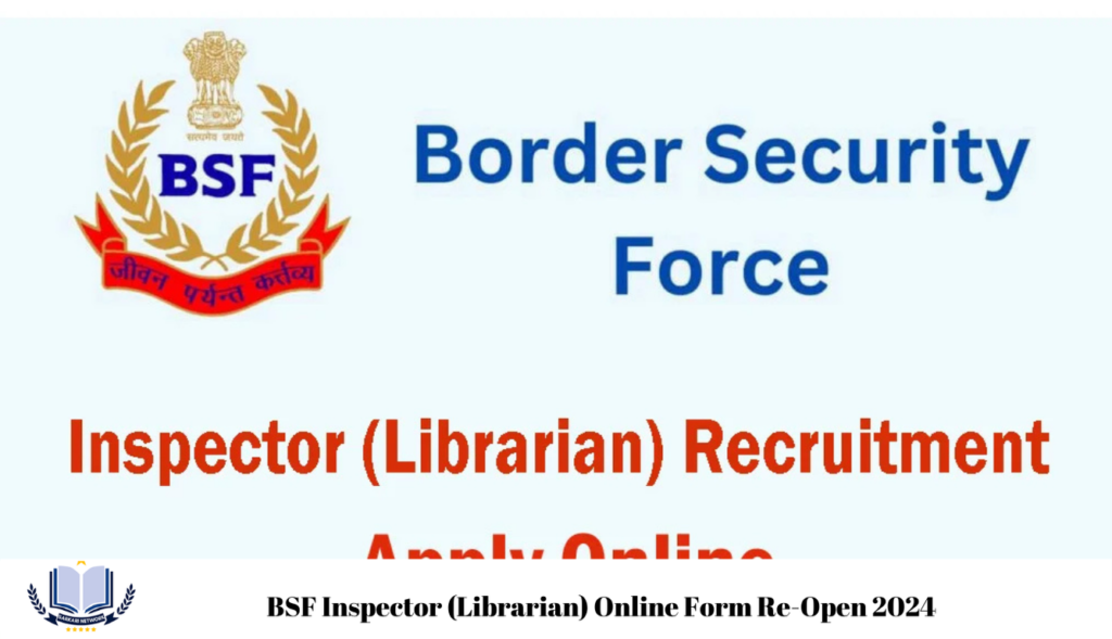 BSF Inspector (Librarian) Online Form Re-Open 2024