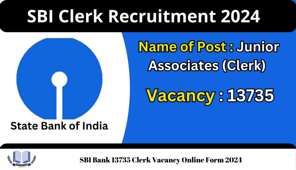 SBI Bank 13735 Clerk Vacancy Online Form 2024