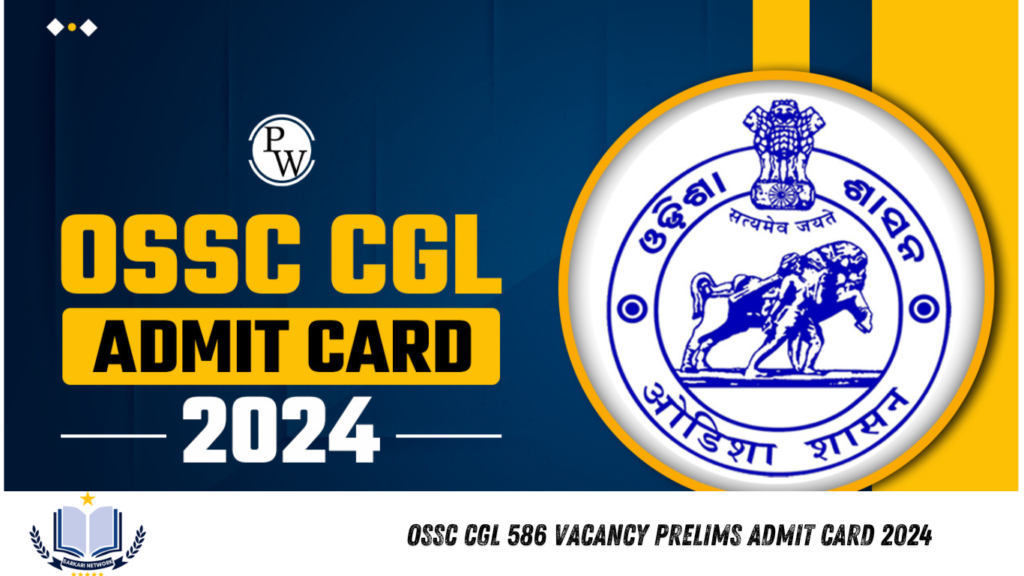 OSSC CGL 586 Vacancy Prelims Admit Card 2024