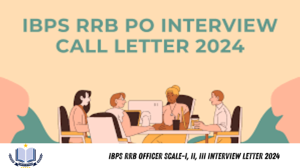 IBPS RRB Officer Scale-I, II, III Interview Letter 2024