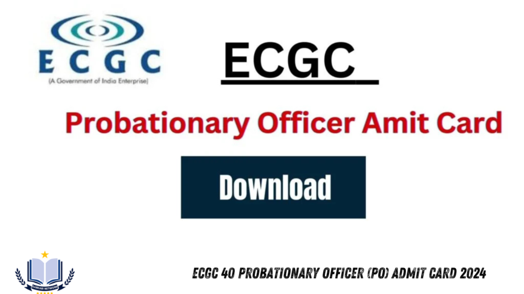 ECGC 40 Probationary Officer (PO) Admit Card 2024