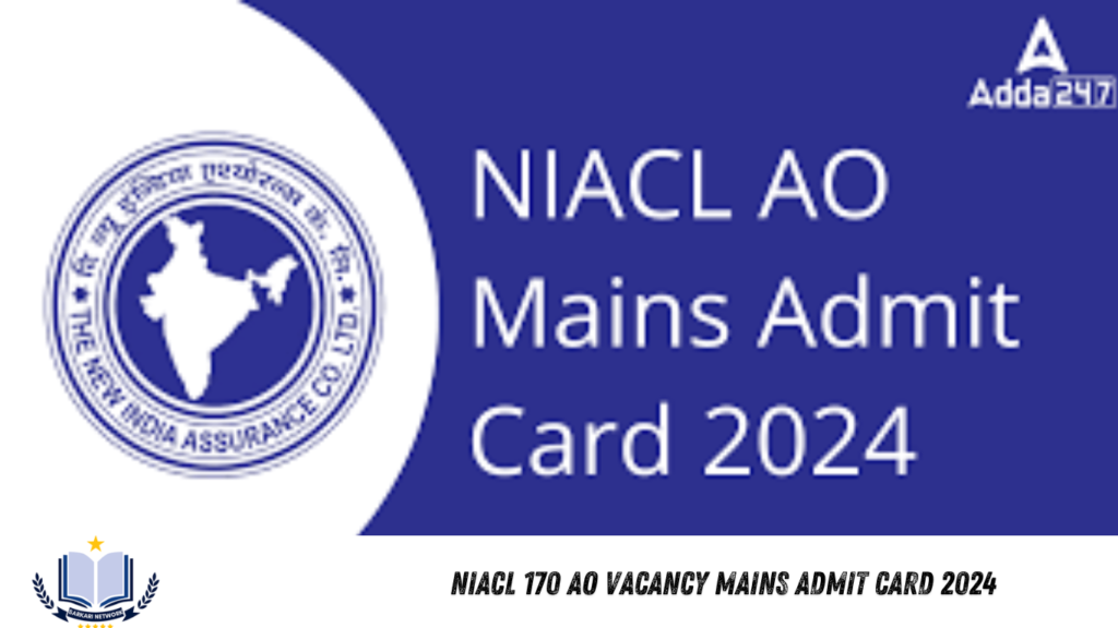 NIACL 170 AO Vacancy Mains Admit Card 2024