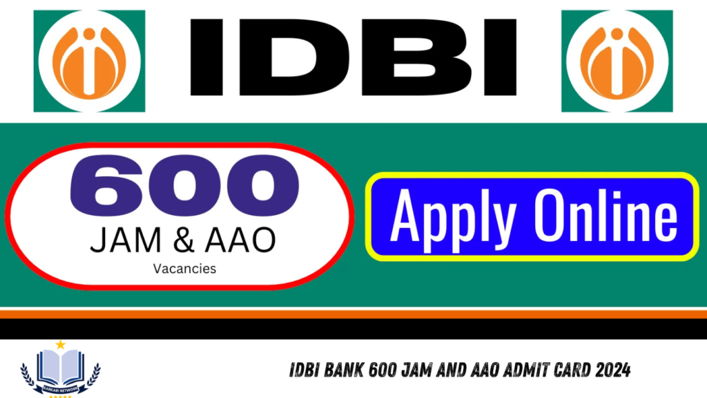 IDBI Bank 600 JAM and AAO Admit Card 2024