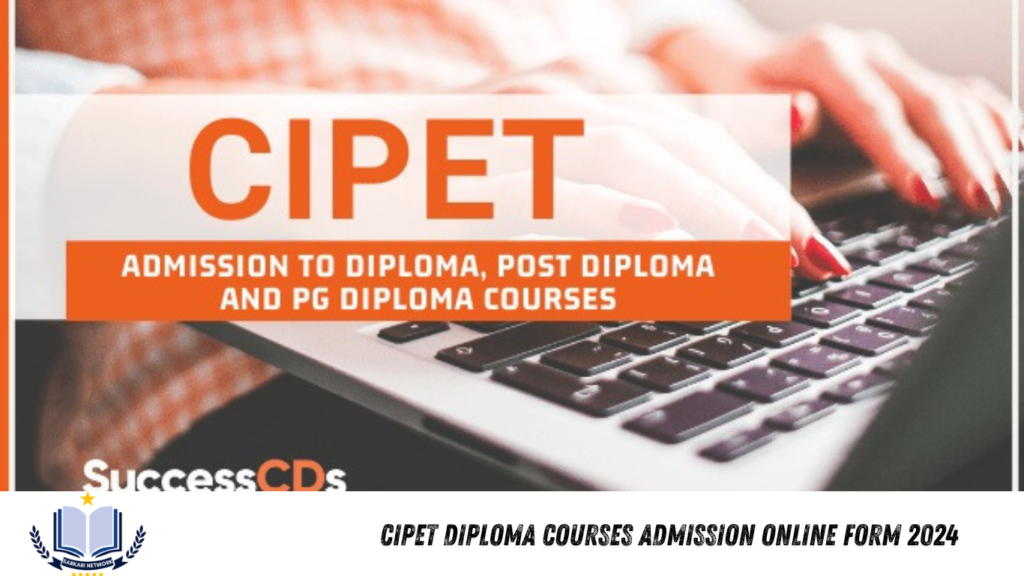 CIPET Diploma Courses Admission Online Form 2024