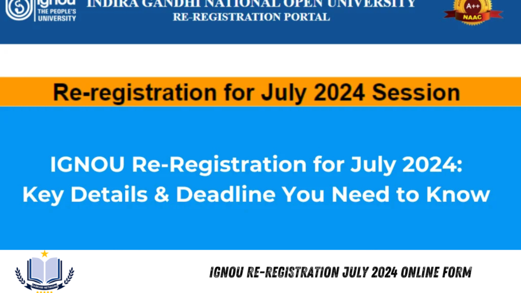 IGNOU Re-Registration July 2024 Online Form