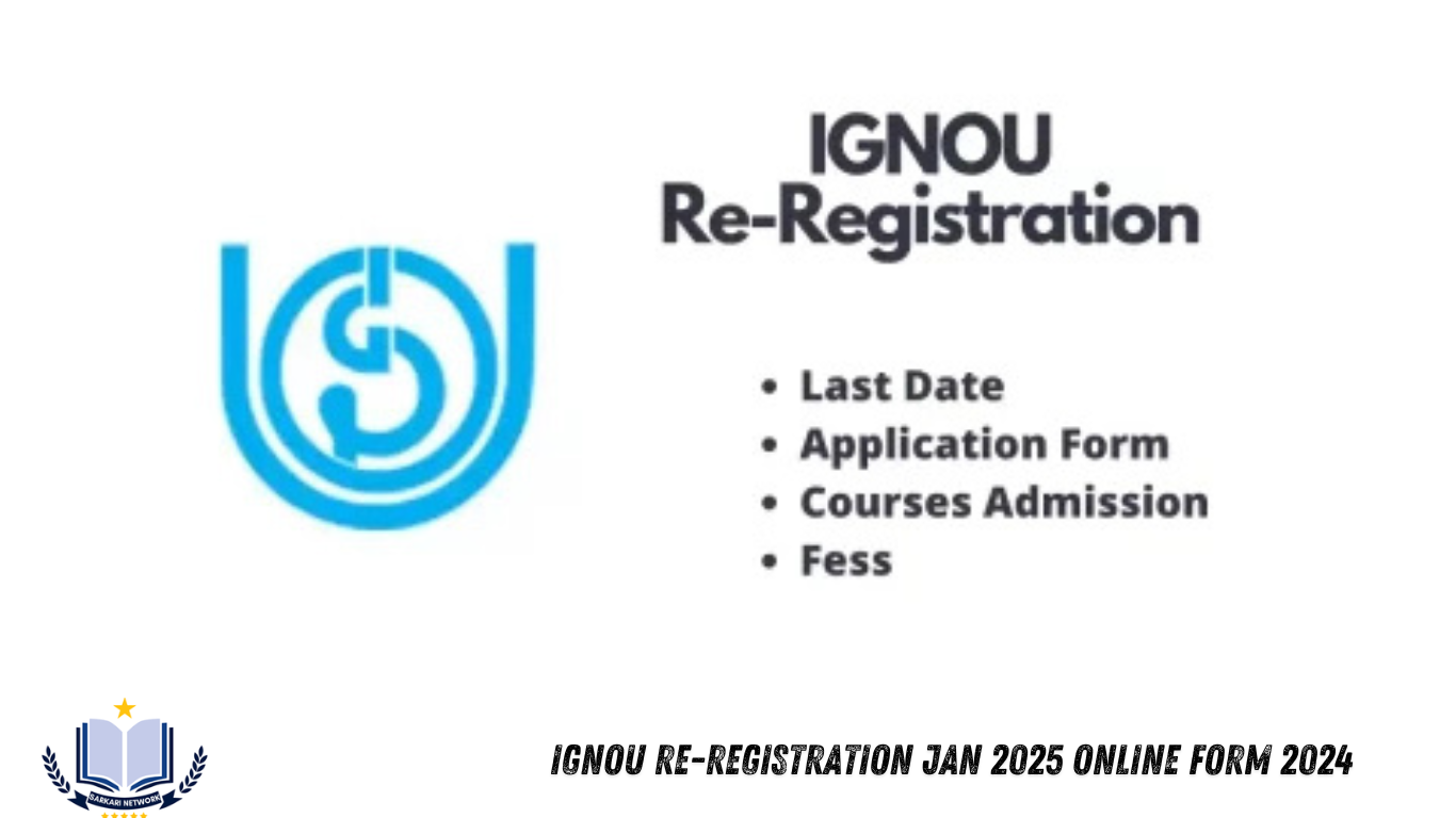 IGNOU Re-Registration Jan 2025 Online Form 2024 - Sarkari Network