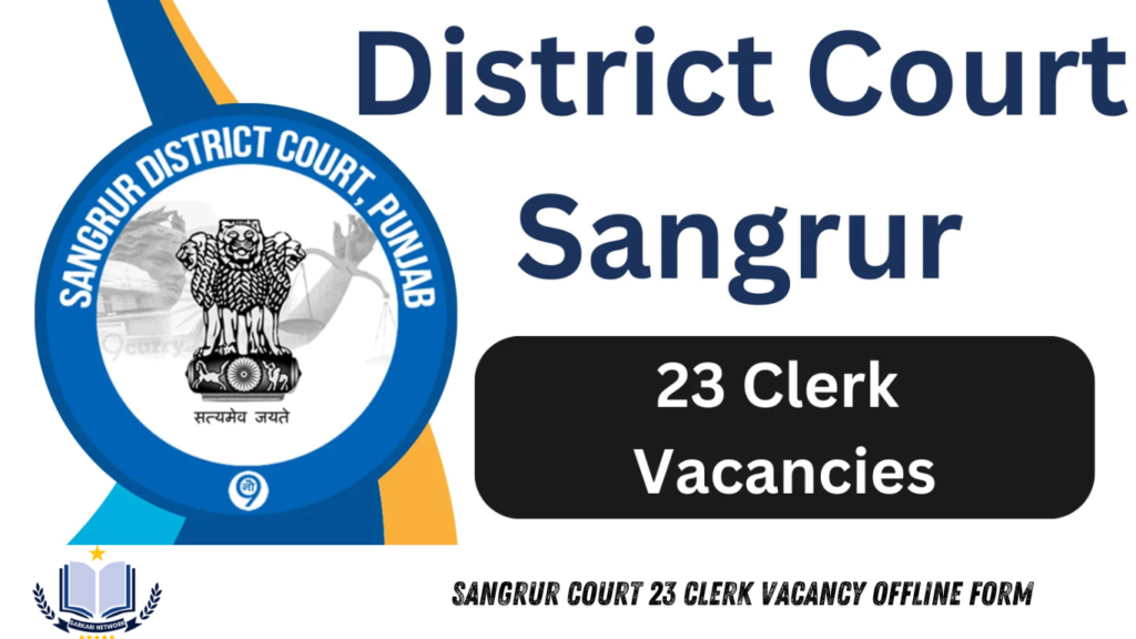 Sangrur Court 23 Clerk Vacancy Offline Form