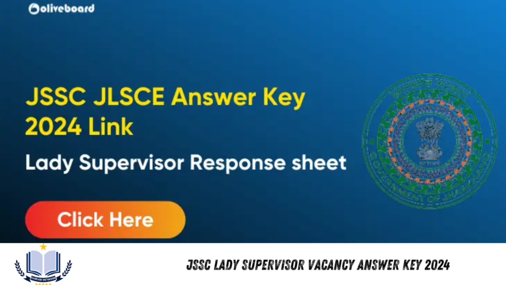 JSSC Lady Supervisor Vacancy Answer Key 2024