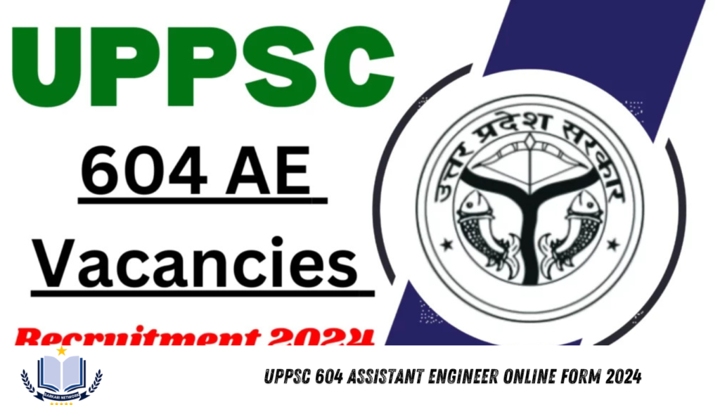 UPPSC 604 Assistant Engineer Online Form 2024