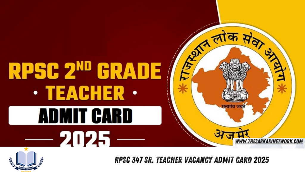 RPSC 347 Sr. Teacher Vacancy Admit Card 2025