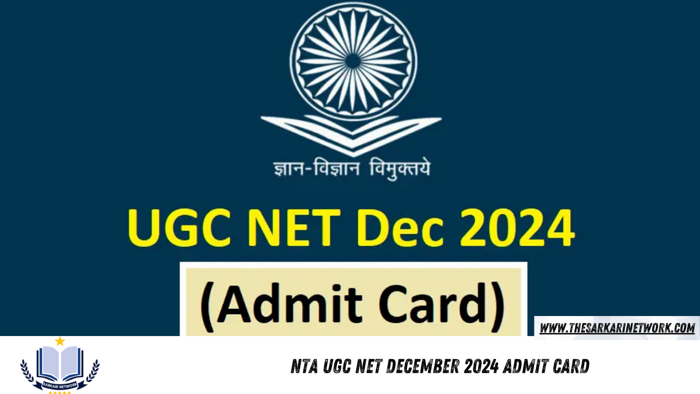 NTA UGC NET December 2024 Admit Card - Sarkari Network