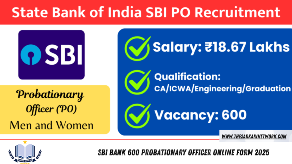 SBI Bank 600 Probationary Officer Online Form 2025