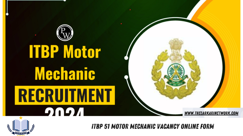 ITBP 51 Motor Mechanic Vacancy Online Form 2024