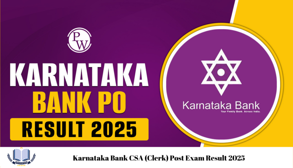 Karnataka Bank CSA (Clerk) Post Exam Result 2025