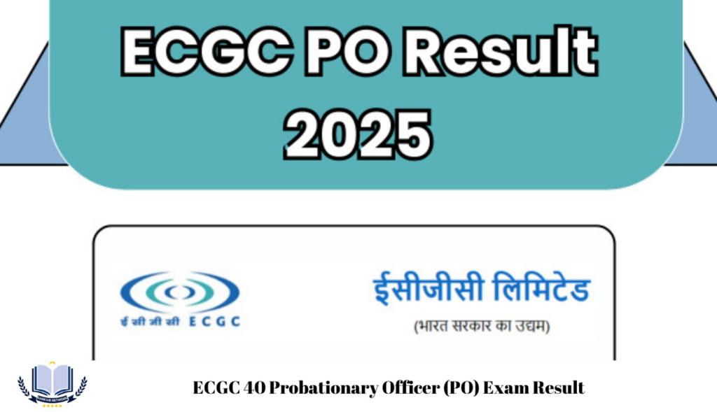 ECGC 40 Probationary Officer (PO) Exam Result 2025