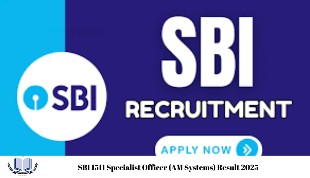 SBI 1511 Specialist Officer (AM Systems) Result 2025