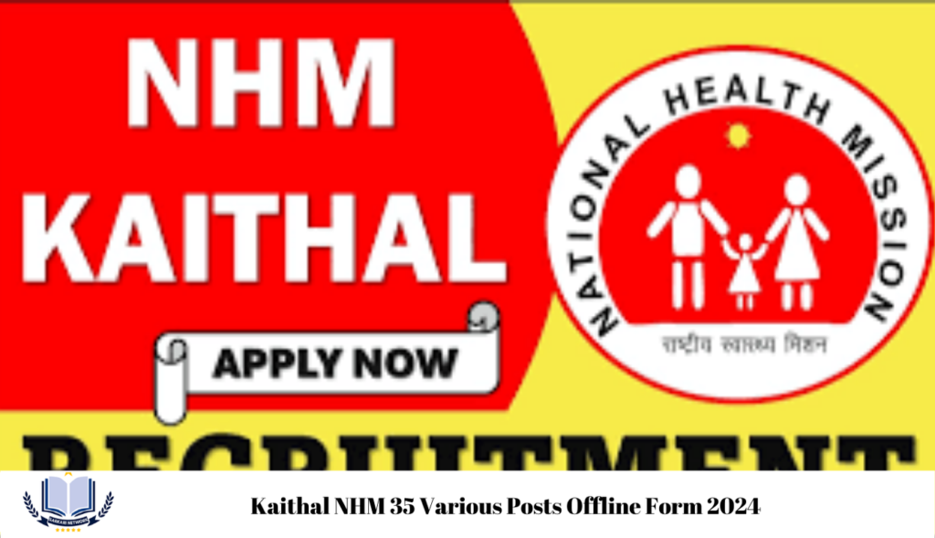 Kaithal NHM 35 Various Posts Offline Form 2024