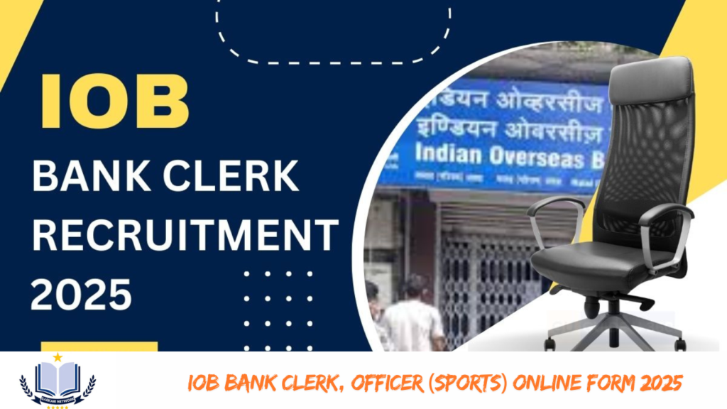 IOB Bank Clerk, Officer (Sports) Online Form 2025