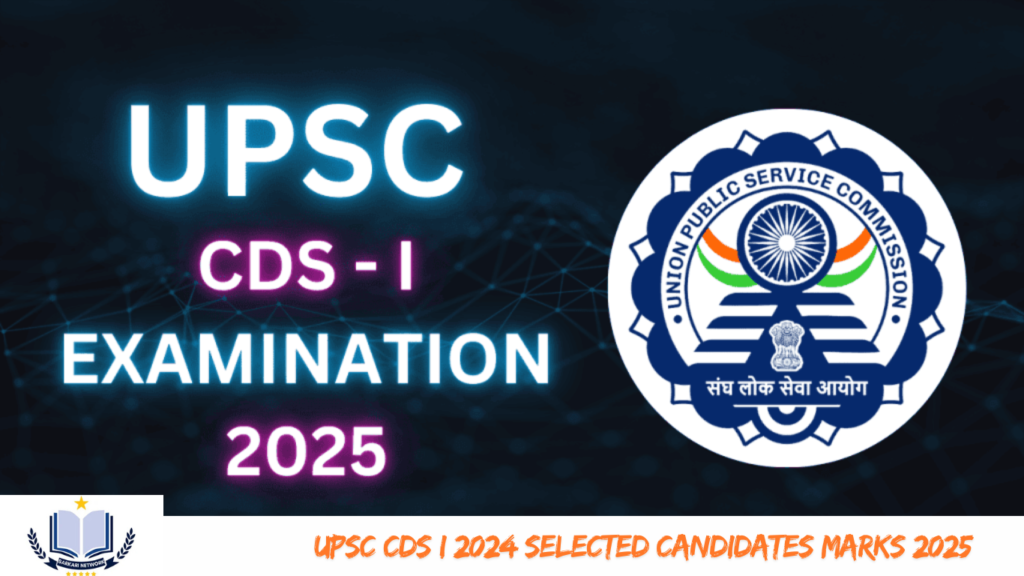 UPSC CDS I 2024 Selected Candidates Marks 2025