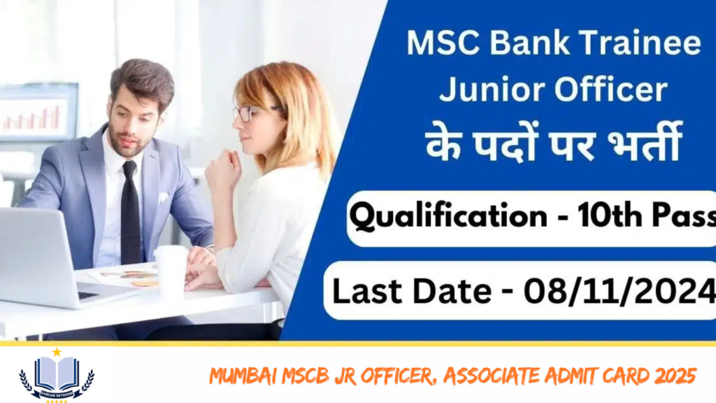 Mumbai MSCB Jr Officer, Associate Admit Card 2025