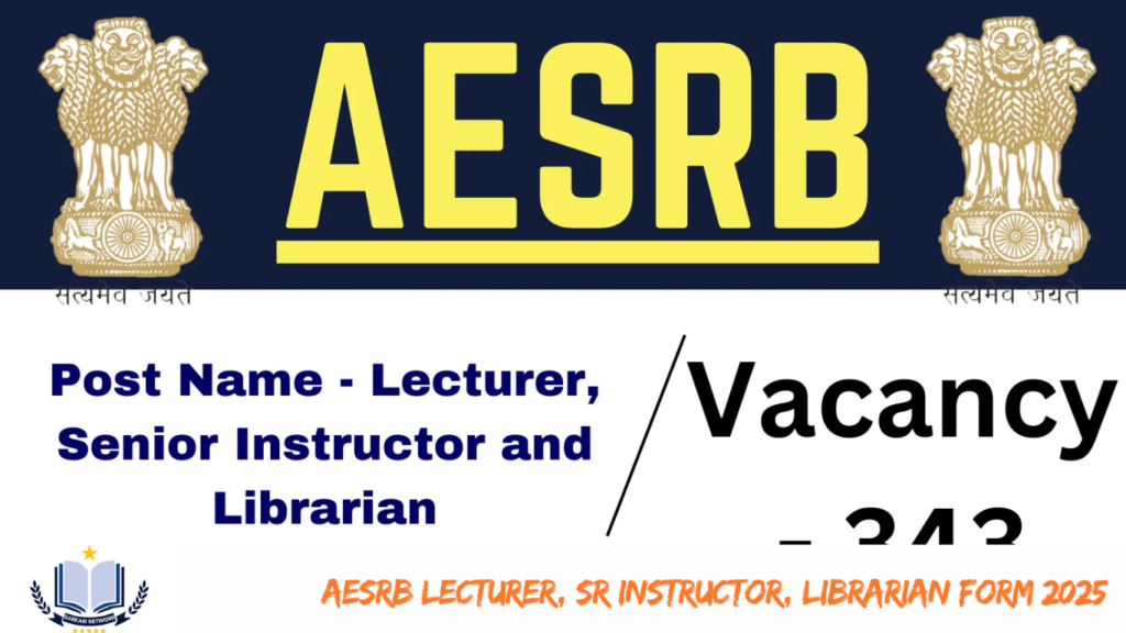 AESRB Lecturer, Sr Instructor, Librarian Form 2025