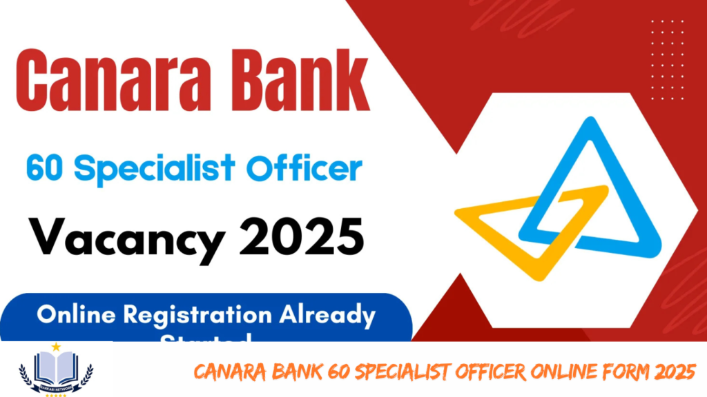 Canara Bank 60 Specialist Officer Online Form 2025