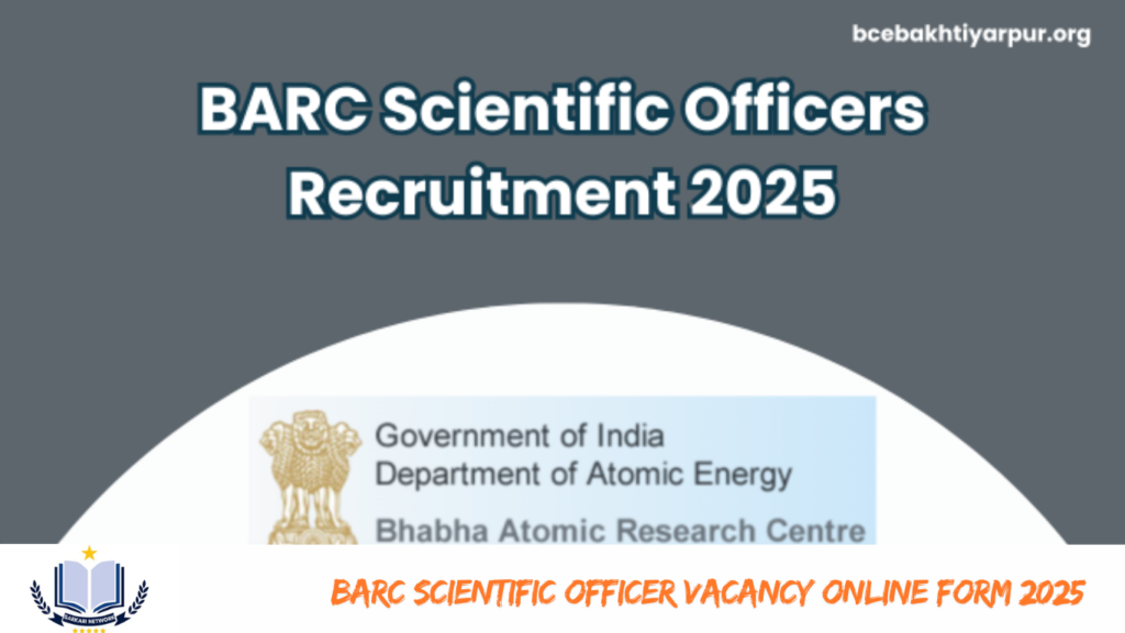 BARC Scientific Officer Vacancy Online Form 2025