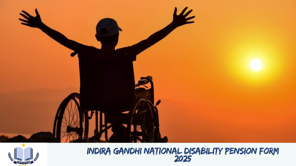 Indira Gandhi National Disability Pension Form 2025