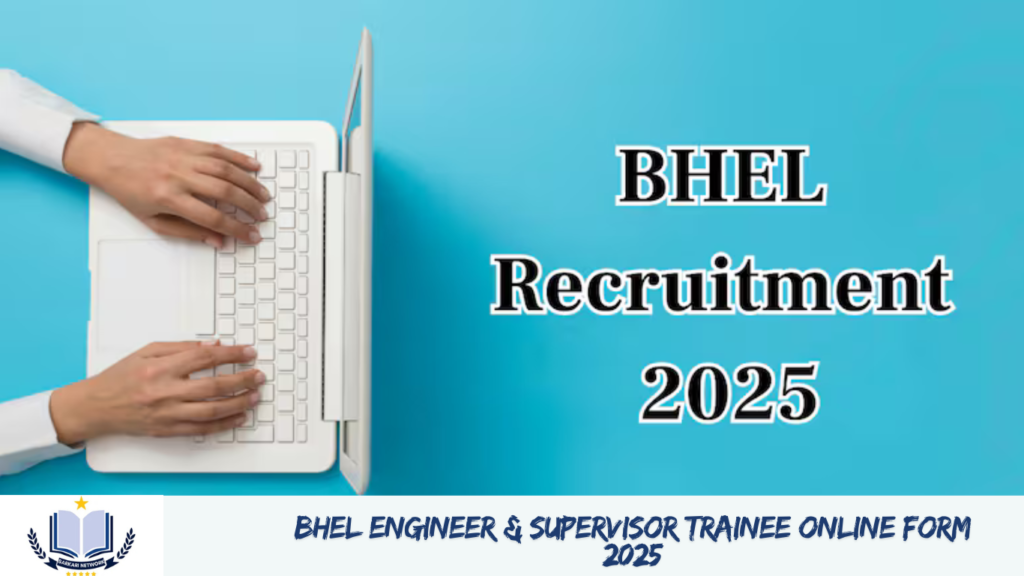 BHEL Engineer & Supervisor Trainee Online Form 2025