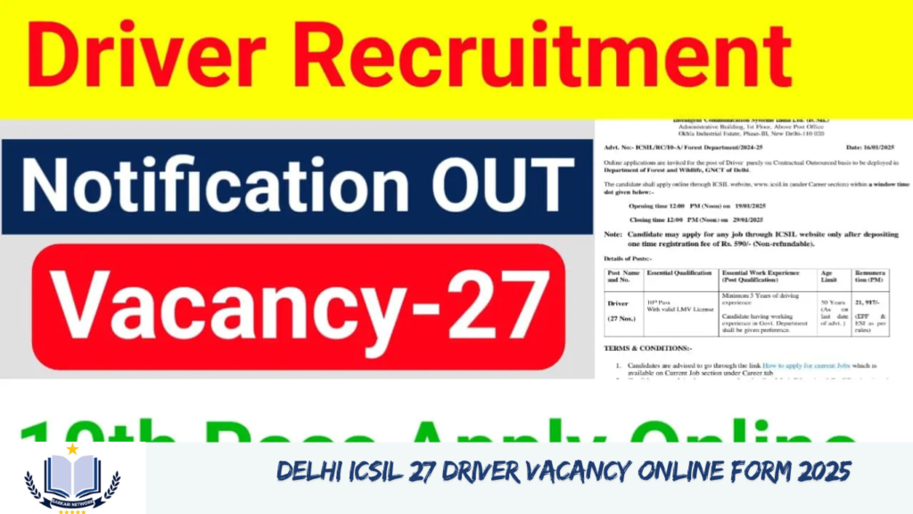 Delhi ICSIL 27 Driver Vacancy Online Form 2025