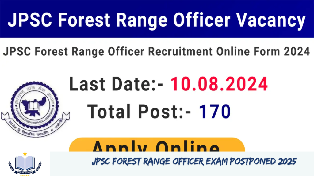 JPSC Forest Range Officer Exam Postponed 2025