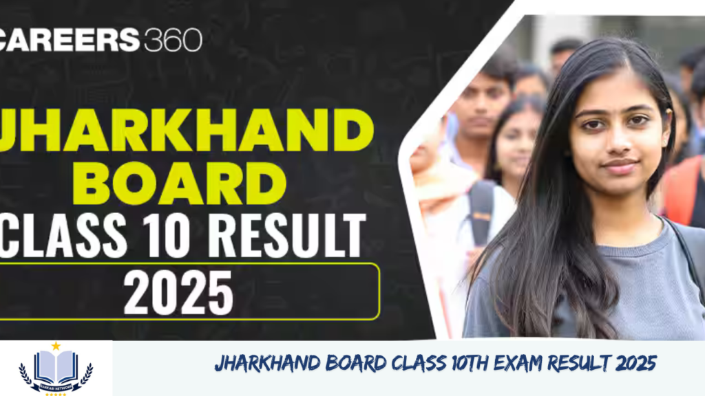 Jharkhand Board Class 10th Exam Result 2025