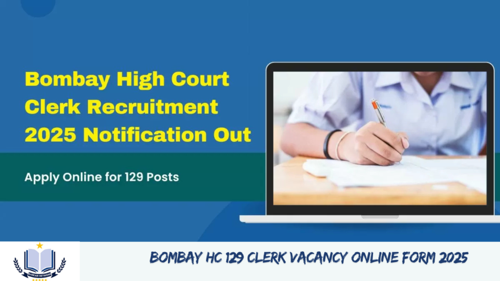 Bombay HC 129 Clerk Vacancy Online Form 2025