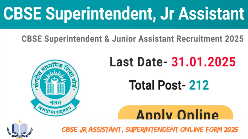 CBSE Jr Assistant, Superintendent Online Form 2025