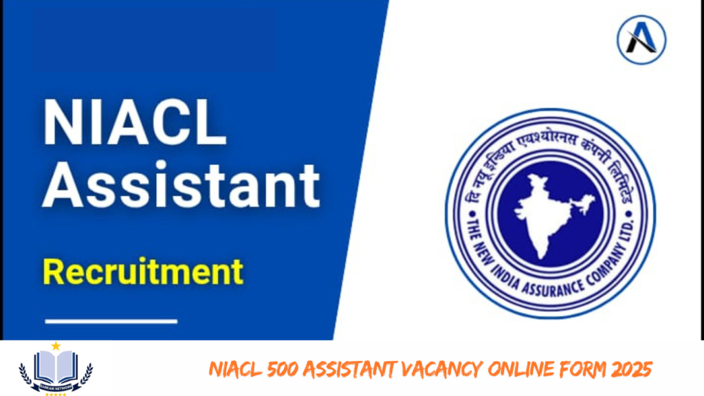 NIACL 500 Assistant Vacancy Online Form 2025