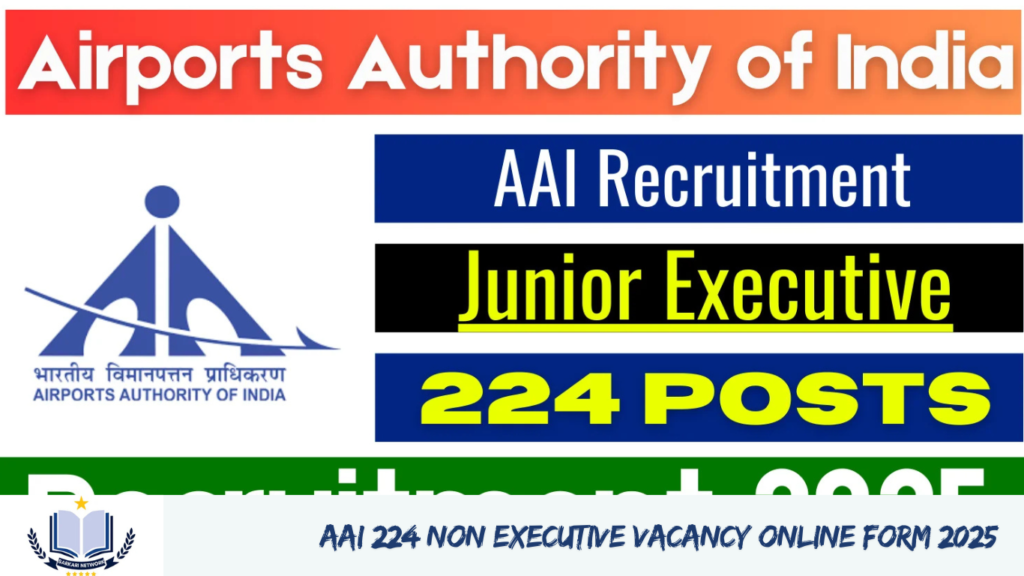 AAI 224 Non Executive Vacancy Online Form 2025