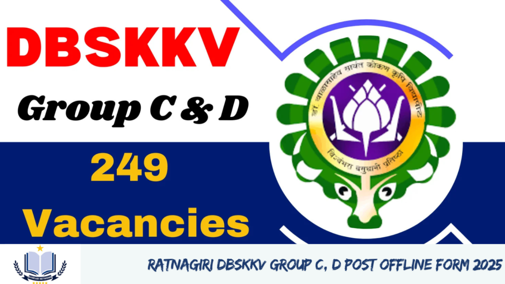 Ratnagiri DBSKKV Group C, D Post Offline Form 2025