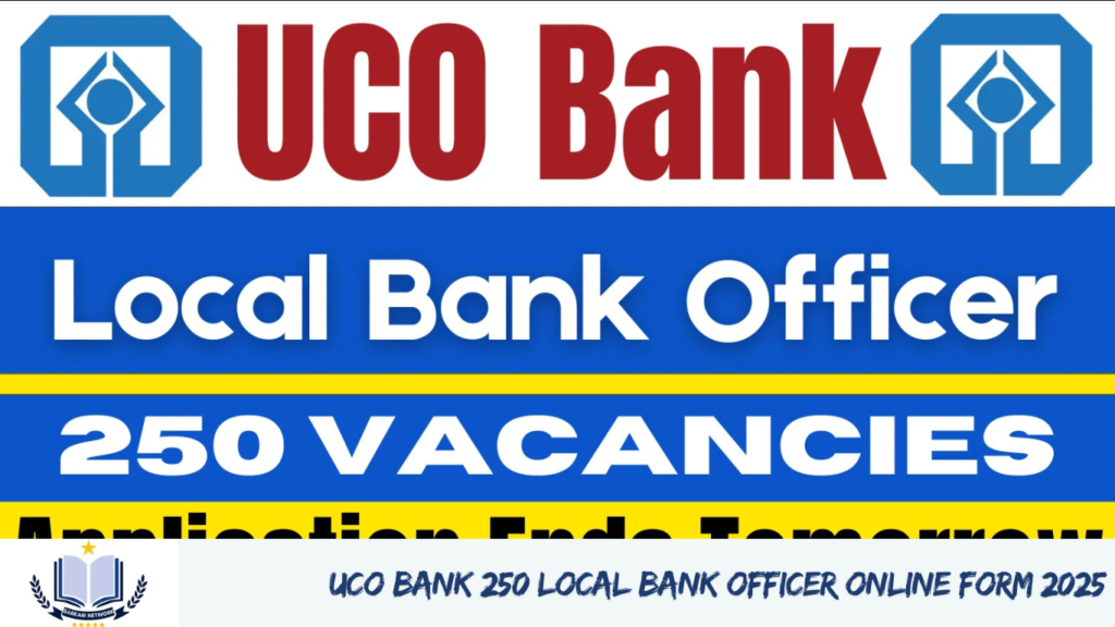 UCO Bank 250 Local Bank Officer Online Form 2025