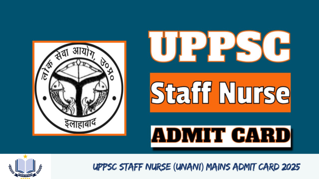 UPPSC Staff Nurse (Unani) Mains Admit Card 2025