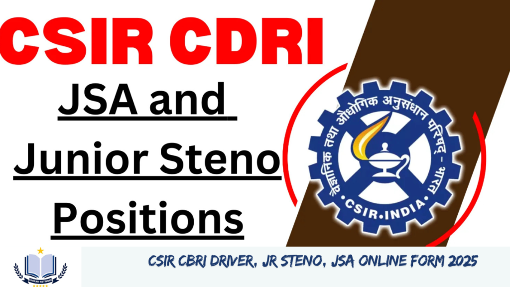 CSIR CBRI Driver, Jr Steno, JSA Online Form 2025